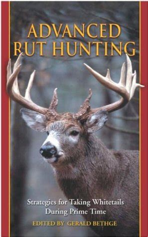 Buy Advanced Rut Hunting: Take Advantage of Prime Time Book Online at ...