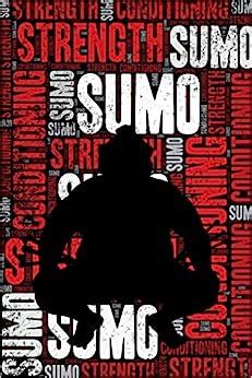 Buy Sumo Strength and Conditioning Log: Sumo Workout Journal and ...