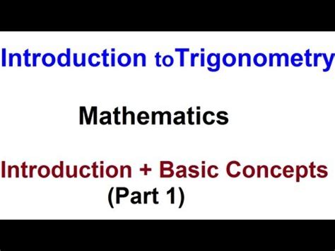 Introduction and Basic Concepts - Introduction to Trignometry Video ...