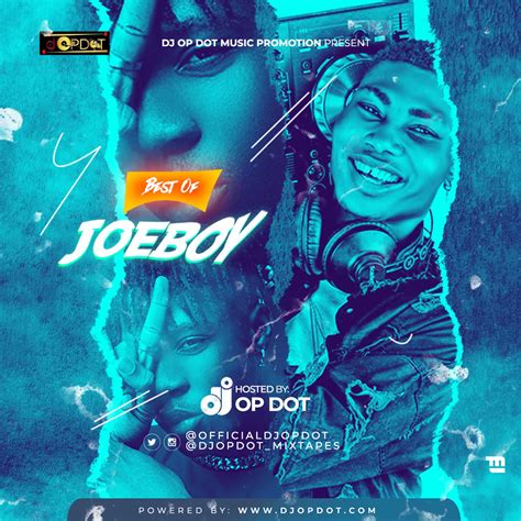 DOWNLOAD DJ OP Dot ? Best Of Joeboy Mixtape MP3 ? illuminaija