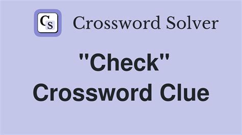 "Check" - Crossword Clue Answers - Crossword Solver