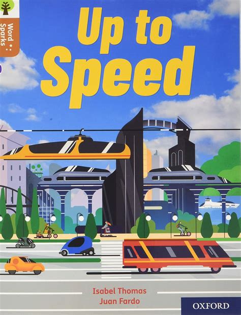 Oxford Reading Tree Word Sparks: Level 8: Up To Speed : Thomas, Isabel ...