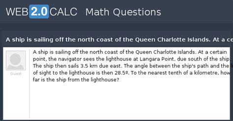View question - A ship is sailing off the north coast of the Queen ...