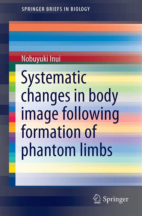 Buy Systematic Changes in Body Image Following Formation of Phantom ...