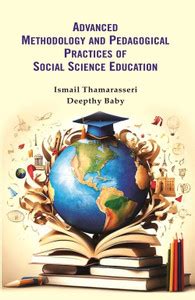 ADVANCED METHODOLOGY AND PEDAGOGICAL PRACTICES OF SOCIAL SCIENCE ...