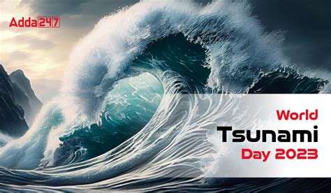World Tsunami Day 2023, Date, History and Significance