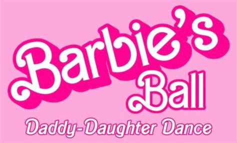 St. Joseph Men’s Club/IGNITE Present: Barbie’s Ball - Daddy/Daughter ...