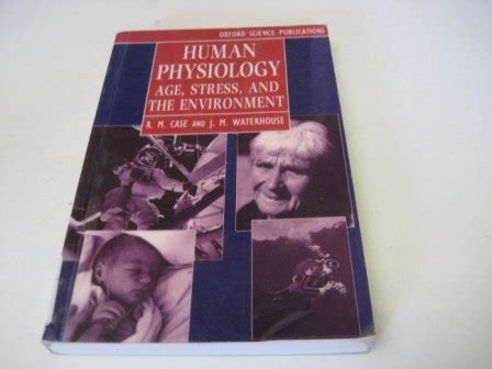 Buy Human Physiology: Age, Stress and the Environment (Oxford Medical ...
