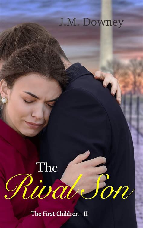 The Rival Son (The First Children Book 2) eBook : Downey, J.M.: Amazon ...