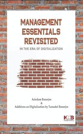 Management Essentials Revisited: In the Era of Digitalization eBook ...
