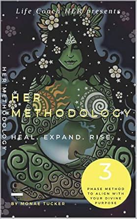 HER METHODOLOGY: 3 phase method to align with your divine purpose eBook ...