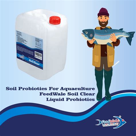 Soil Probiotics in Aquaculture – Soil Clear FeedWale Liquid Probiotics ...