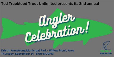 Ted Trueblood Chapter of Trout Unlimited 2023 Angler Celebration ...