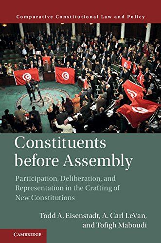 Constituents Before Assembly: Participation, Deliberation, and ...