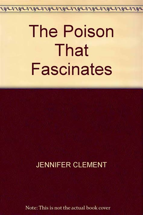 The Poison That Fascinates : Clement Jennif: Amazon.in: Books