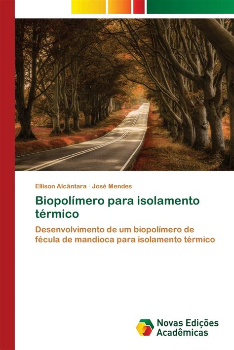 Buy Biopolímero para isolamento térmico: Desenvolvimento de um ...