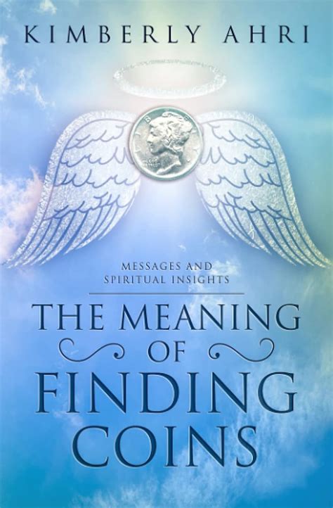 The Meaning of Finding Coins: Messages and Spiritual Insights : Ahri ...