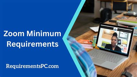 Zoom Minimum Requirements - RequirementsPC.com