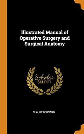 Buy Illustrated Manual of Operative Surgery and Surgical Anatomy Book ...