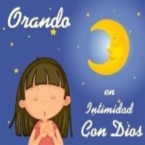 Podcast Orando en Intimidad con Dios | Listen Free on Castbox.