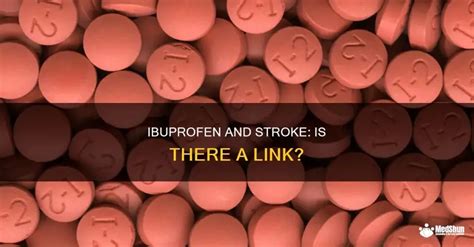 Ibuprofen And Stroke: Is There A Link? | MedShun