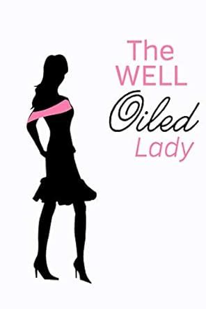 The Well Oiled Lady: The Essential Oils Notebook Organizer for Women ...