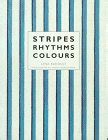 Buy Stripes Rhythms Colours Book Online at Low Prices in India ...