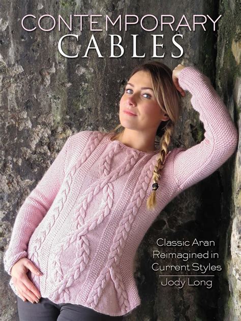 Contemporary Cables: Classic Aran Reimagined in Current Styles (Dover ...