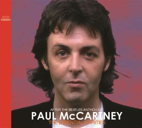 PAUL McCARTNEY - THE ESSENTIAL RARITIES : AFTER THE BEATLES ANTHOLOGY ...