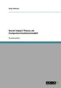 Social Impact Theory als Computersimulationmodell: Buy Social Impact ...