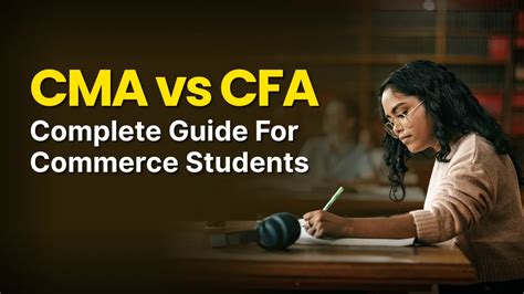 CMA vs CFA – Complete Guide for Commerce Students