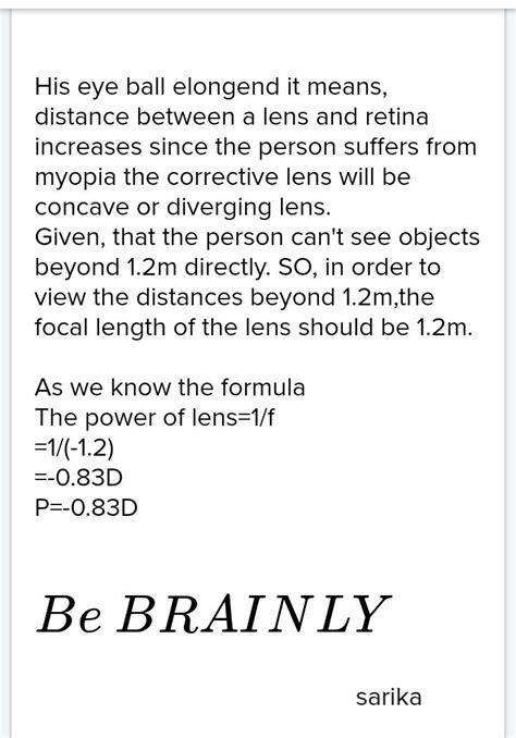 A person,with a myopic eye,cannot see objects beyond 1.2m distinctly ...