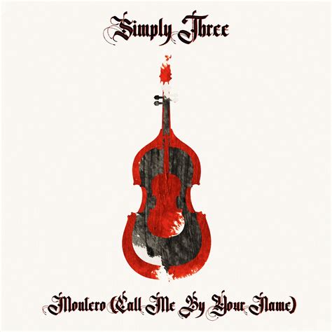 ‎Montero (Call Me by Your Name) - Single - Album by Simply Three ...