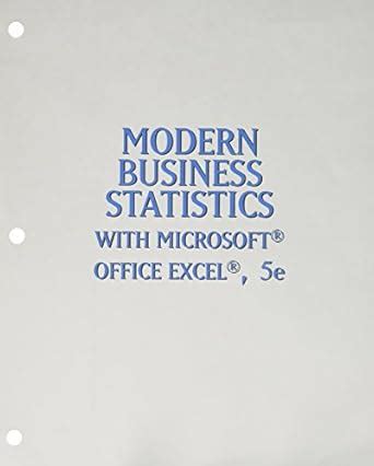 Modern Business Statistics With Microsoft Excel + Lms Integrated for ...