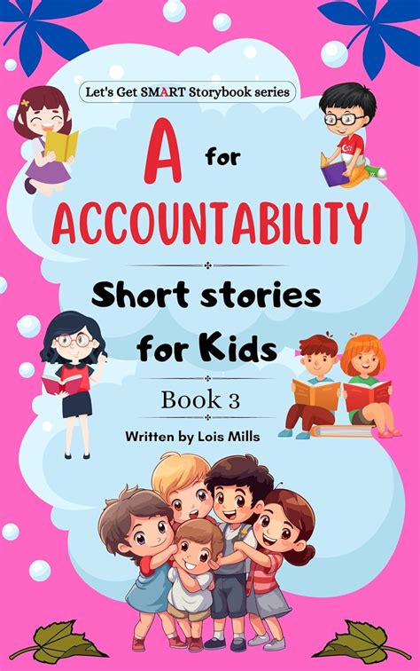 A for Accountability Short Stories for Kids: Heartwarming stories for ...