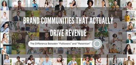 Brand Communities vs Followers: Drive Retention & Revenue