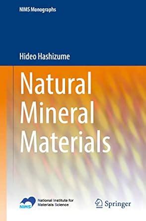 Natural Mineral Materials (NIMS Monographs) : Hashizume, Hideo: Amazon ...