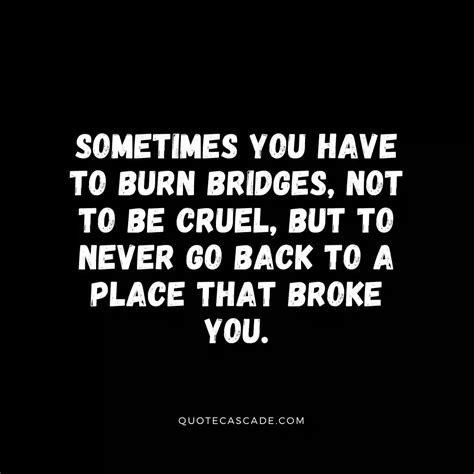 39+ Wise Burn Bridges Quotes That Make You Think