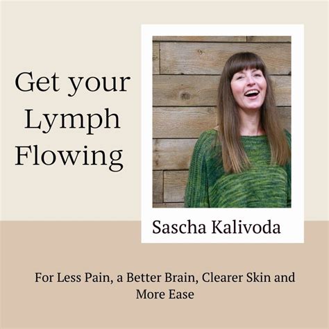 Get your Lymph Flowing with Sascha Kalivoda Tickets, Luminescence ...
