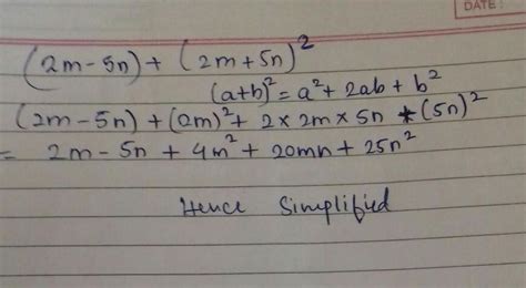 simplify. (2m-5n)+(2m+5n)^2 - Brainly.in
