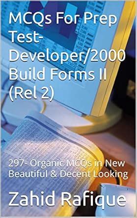 MCQs For Prep Test-Developer/2000 Build Forms II (Rel 2): 297- Organic ...