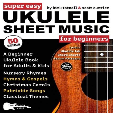 Super Easy Ukulele Sheet Music For Beginners: A Beginner Ukulele Book ...