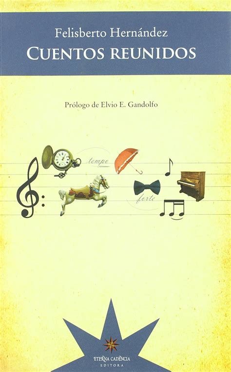 Amazon.in: Buy CUENTOS REUNIDOS - FELISBERTO HERNANDEZ (Spanish Edition ...