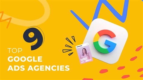 Top 9 Google Ads Management Companies: Find the Best Google Ads Agency