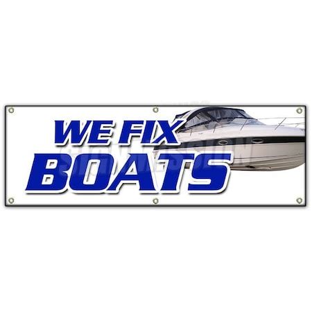 Signmission WE FIX BOATS BANNER SIGN outboard sterndrive repairs marine ...