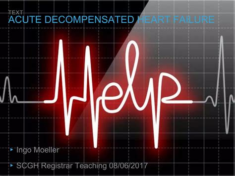 Acute Decompensated Heart Failure | PPTX