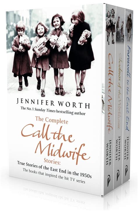 The Complete Call the Midwife Stories: True Stories of the East End in ...
