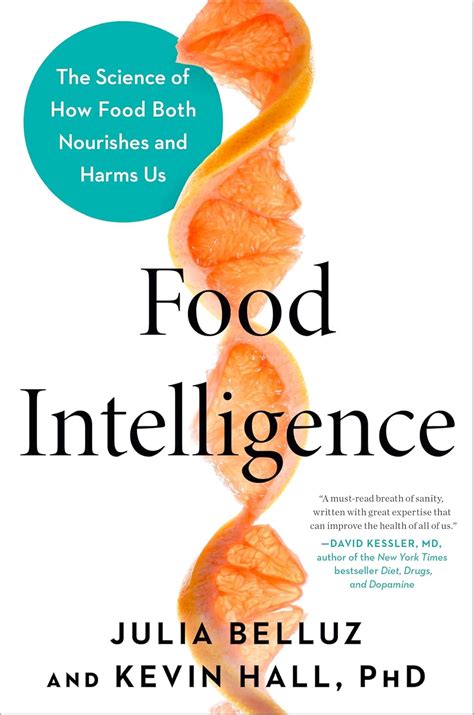 Buy Food Intelligence: The Science of How Food Both Nourishes and Harms ...