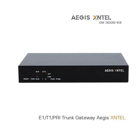 IP-PBX - E1/T1/PRI Trunk Gateway Single Port Aegis XNTEL Manufacturer ...