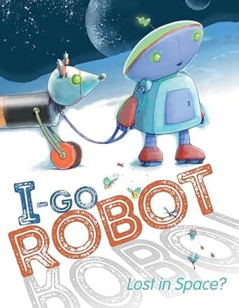 Buy I-Go Robot Book Online at Low Prices in India | I-Go Robot Reviews ...